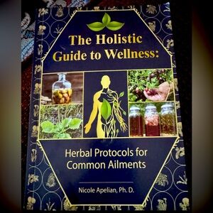 New paperback book - The Holistic Guide to Wellness